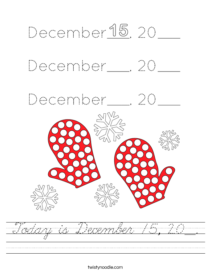 Today is December 15, 20__. Worksheet