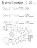 Today is December 16, 20__ Coloring Page
