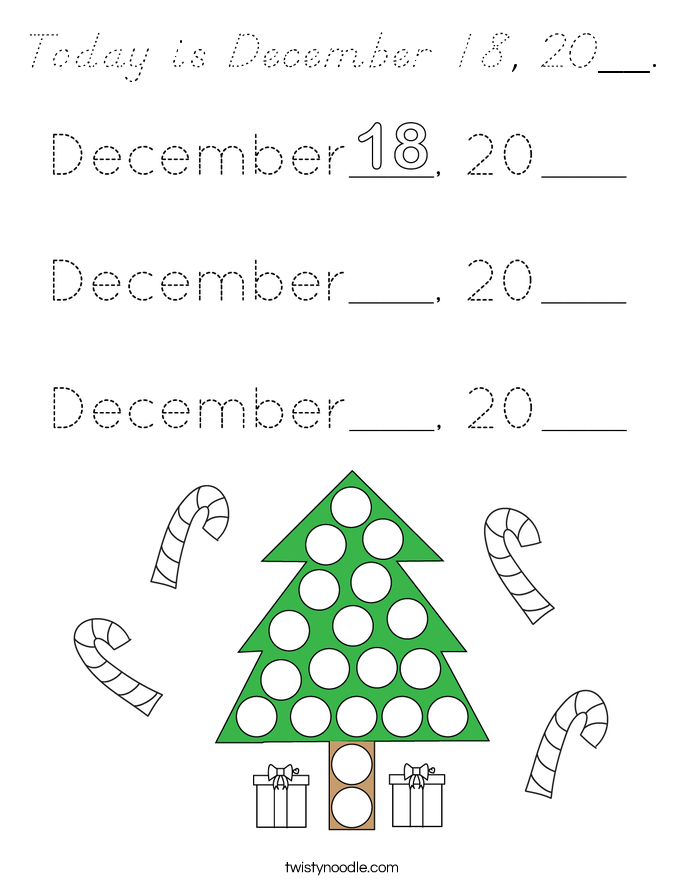 Today is December 18, 20__. Coloring Page