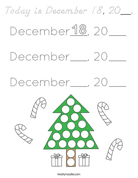 Today is December 18, 20__. Coloring Page