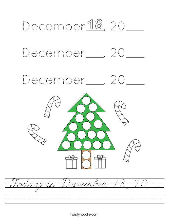 Today is December 18, 20__. Worksheet