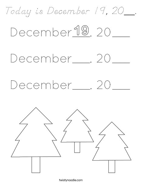 Today is December 19, 20__. Coloring Page