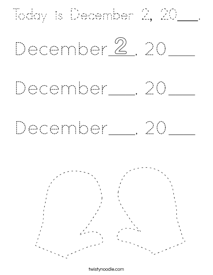 Today is December 2, 20___. Coloring Page