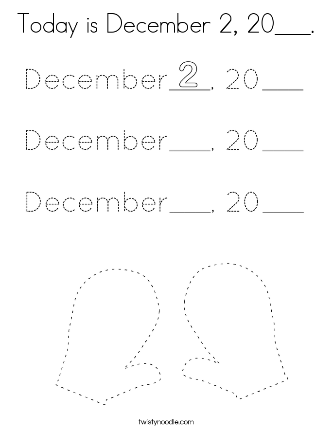 Today is December 2, 20___. Coloring Page