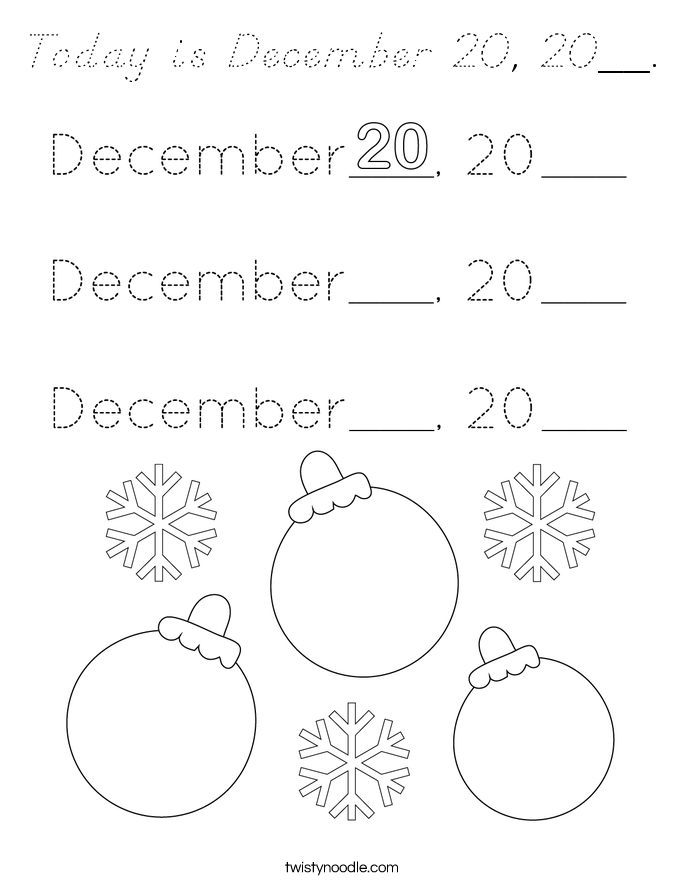 Today is December 20, 20__. Coloring Page