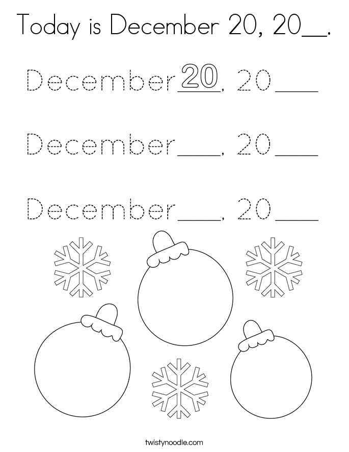 Today is December 20, 20__. Coloring Page
