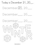 Today is December 21, 20__. Coloring Page