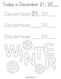 Today is December 21, 20__ Coloring Page