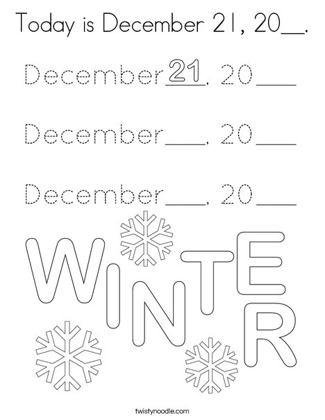 Today is December 21, 20__. Coloring Page
