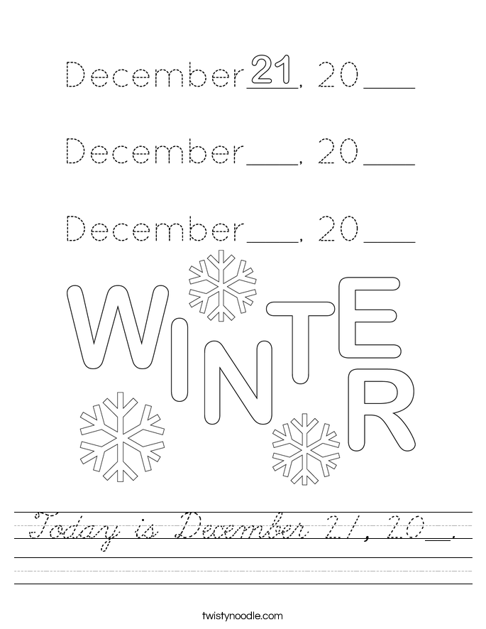 Today is December 21, 20__. Worksheet