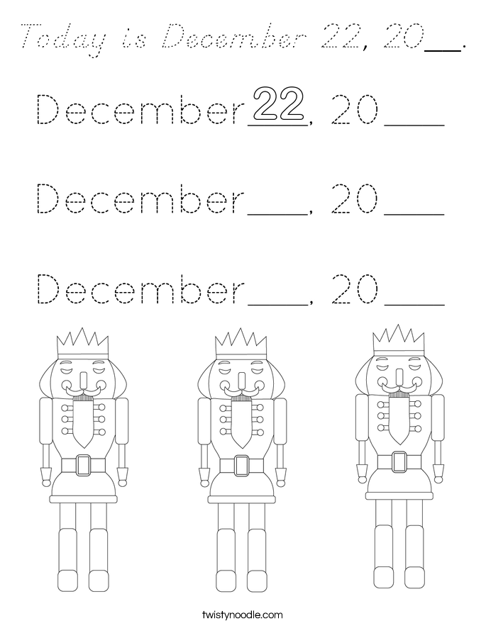 Today is December 22, 20__. Coloring Page