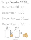 Today is December 23, 20__ Coloring Page