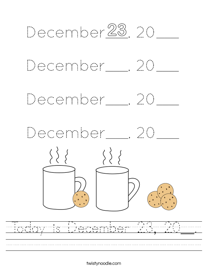 Today is December 23, 20__. Worksheet