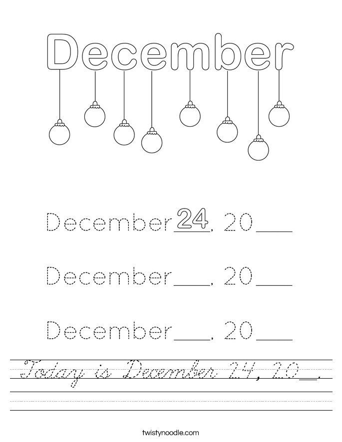 Today is December 24, 20__. Worksheet