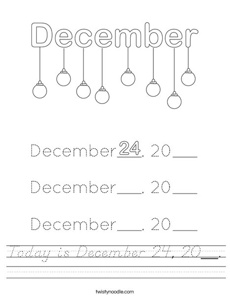 Today is December 24, 20__. Worksheet