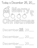 Today is December 25, 20__ Coloring Page
