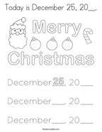 Today is December 25, 20__ Coloring Page