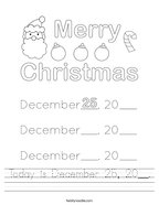 Today is December 25, 20__ Handwriting Sheet
