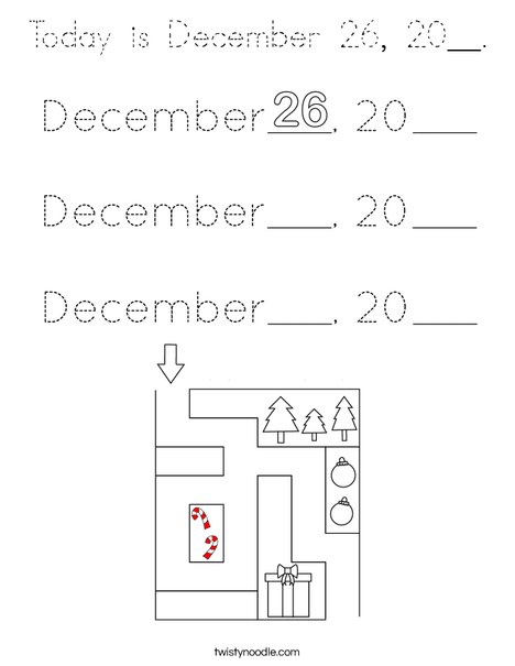 Today is December 26, 20__. Coloring Page