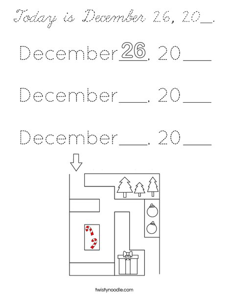 Today is December 26, 20__. Coloring Page