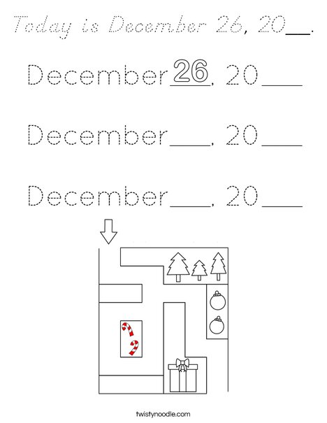 Today is December 26, 20__. Coloring Page