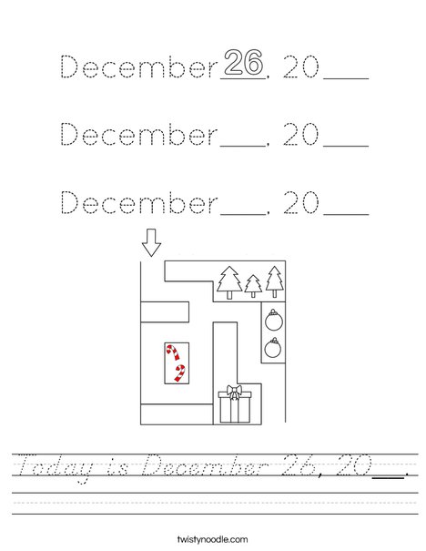 Today is December 26, 20__. Worksheet