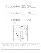 Today is December 26, 20__ Handwriting Sheet