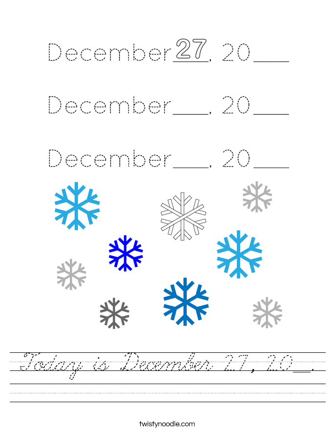 Today is December 27, 20__. Worksheet