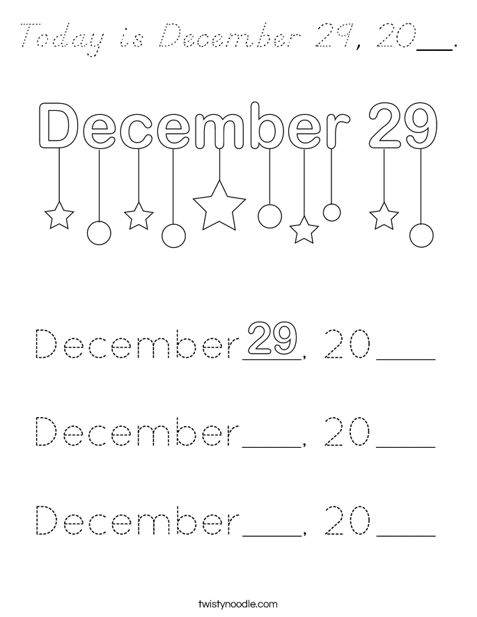 Today is December 29, 20__. Coloring Page