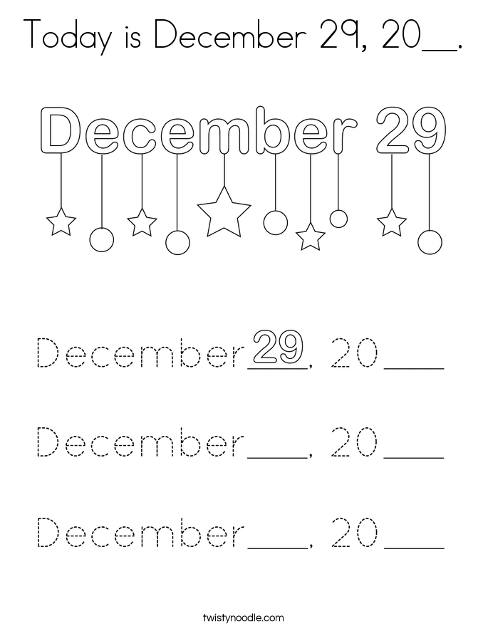 Today is December 29, 20__. Coloring Page