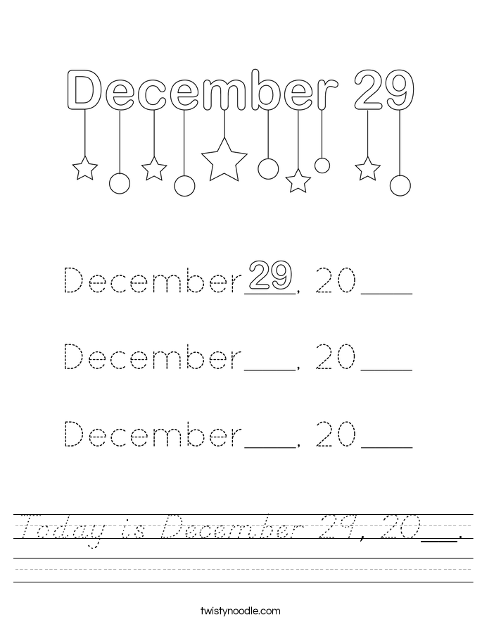 Today is December 29, 20__. Worksheet