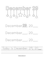 Today is December 29, 20__ Handwriting Sheet