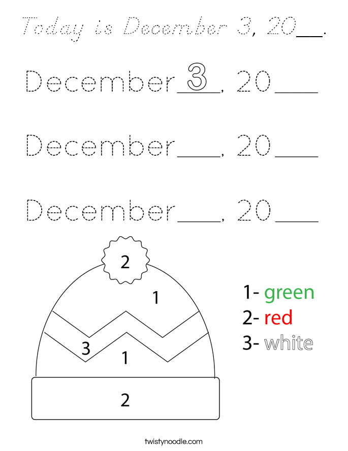 Today is December 3, 20__. Coloring Page
