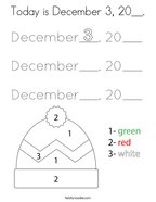 Today is December 3, 20__ Coloring Page