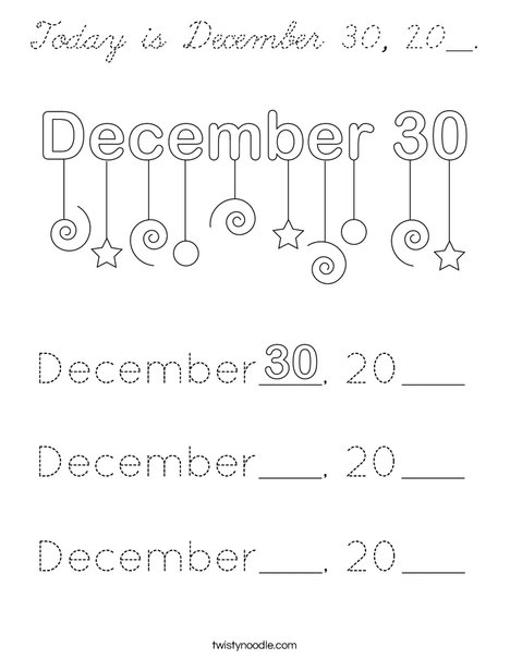 Today is December 30, 20__. Coloring Page