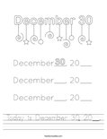 Today is December 30, 20__. Worksheet