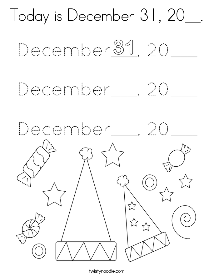 Today is December 31, 20__. Coloring Page