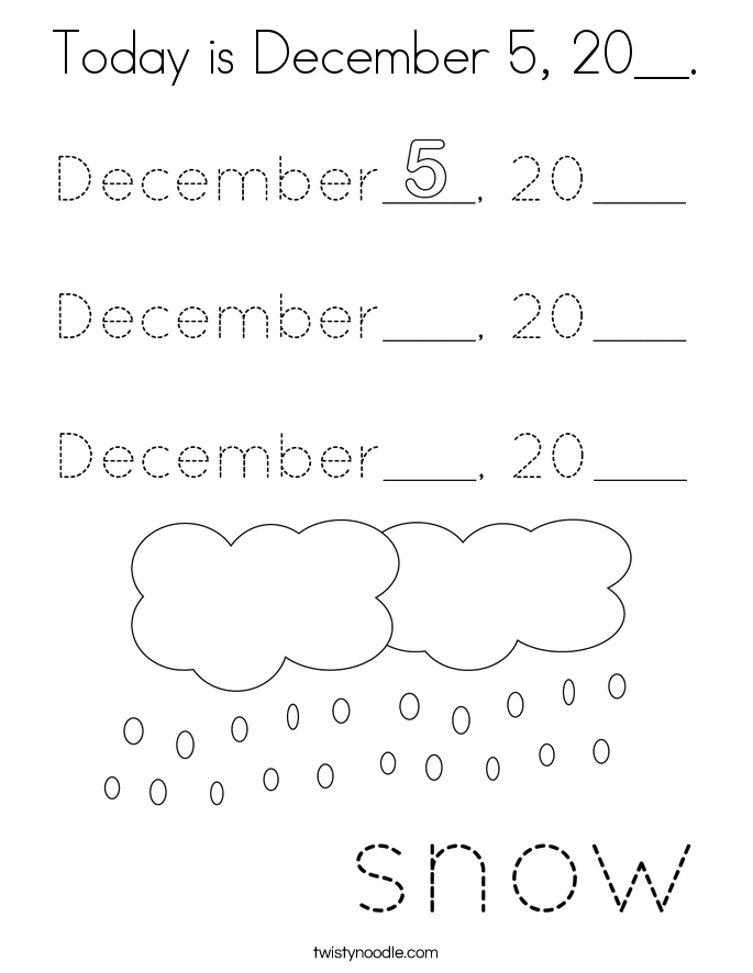 Today is December 5, 20__. Coloring Page