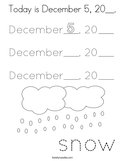 Today is December 5, 20__ Coloring Page