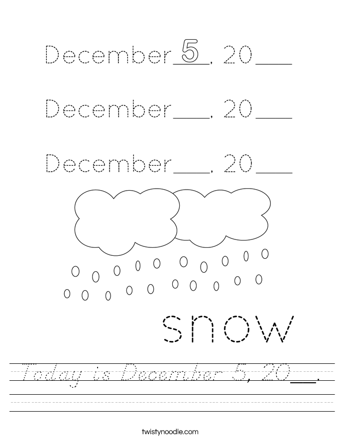 Today is December 5, 20__. Worksheet