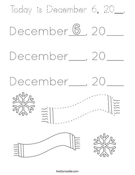 Today is December 6, 20__. Coloring Page