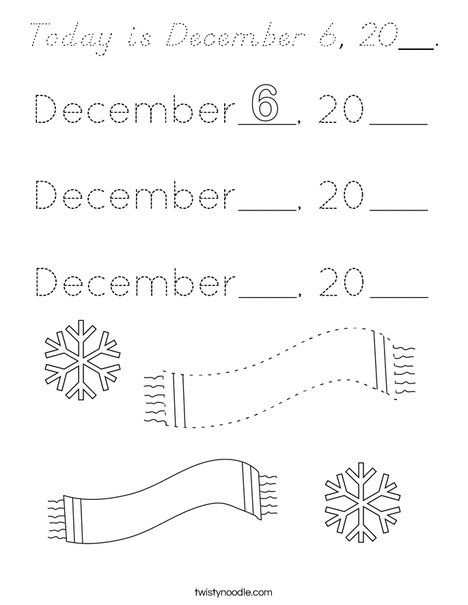 Today is December 6, 20__. Coloring Page