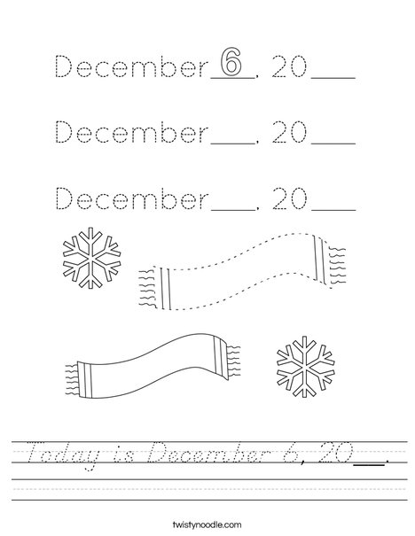 Today is December 6, 20__. Worksheet
