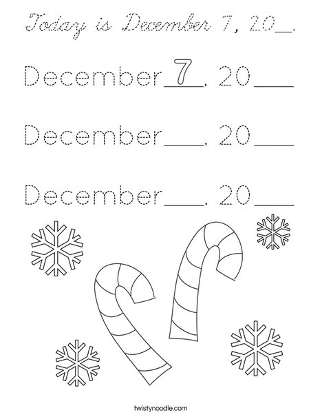 Today is December 7, 20__. Coloring Page