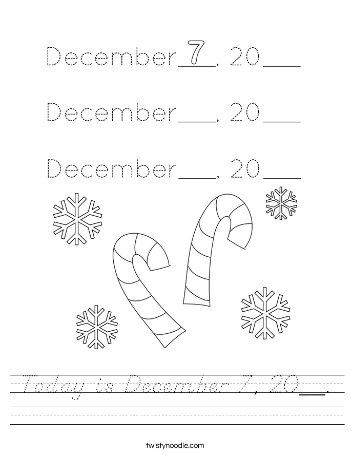 Today is December 7, 20__. Worksheet