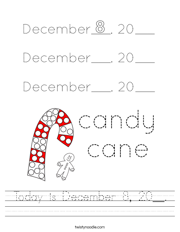 Today is December 8, 20__. Worksheet