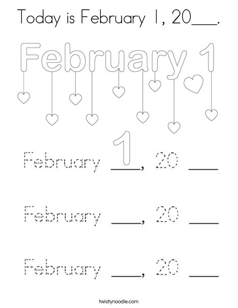 Today is February 1, 20__. Coloring Page