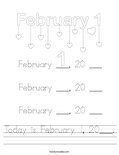 Today is February 1, 20___. Worksheet