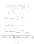 Today is February 1, 20___ Handwriting Sheet