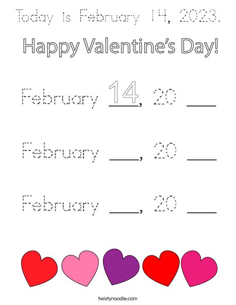 Today is February 14, 2023 Coloring Page - Tracing - Twisty Noodle